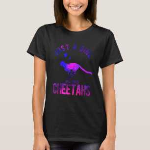 Just A Girl Who Loves Cheetahs Cheetah Cheetah T-Shirt