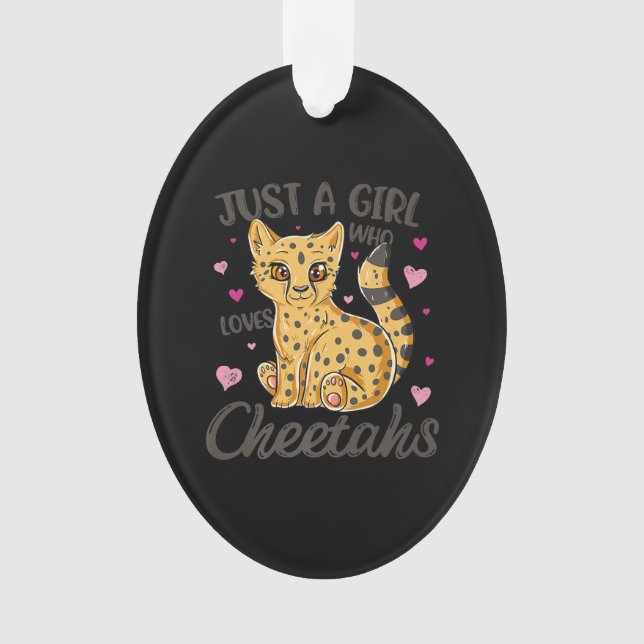 just a girl who loves cheetahs | cheetah gift ornament (Front)