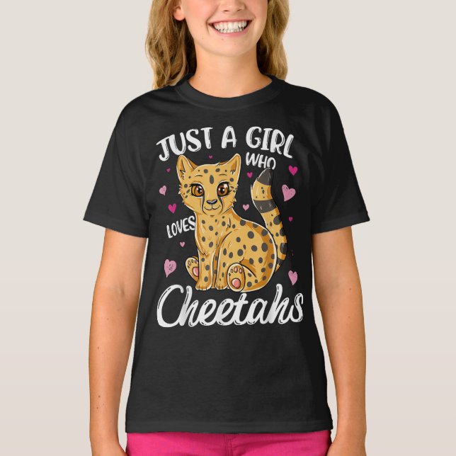 just a girl who loves cheetahs  so much T-Shirt (Front)