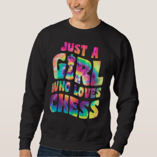 Just A Girl Who Loves Chess Apparel for Chess Play Sweatshirt