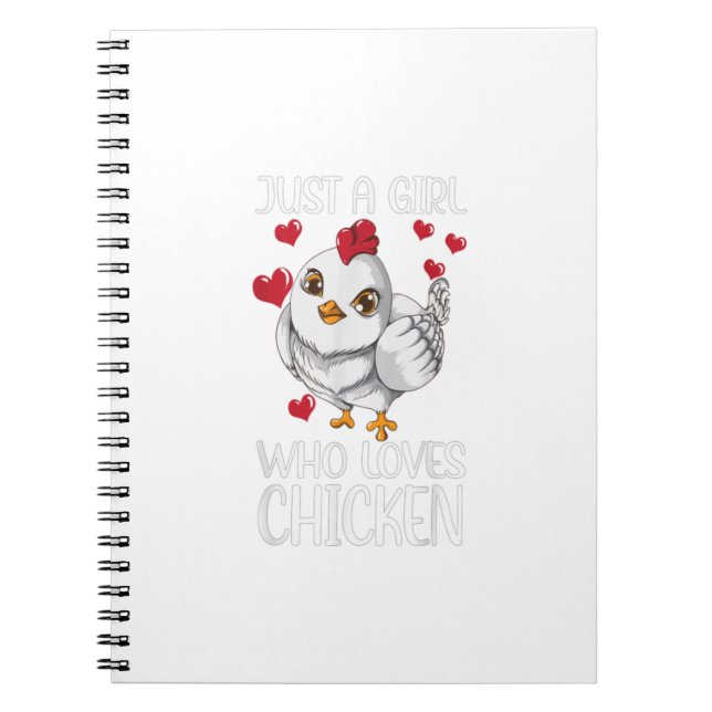 Just A Girl Who Loves Chicken Chicken Do You Love  Notebook (Front)