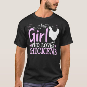 Just A Girl Who Loves Chicken For Women Whisperer T-Shirt