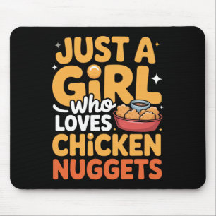 Just A Girl Who Loves Chicken Nuggets Funny Nugget Mouse Mat