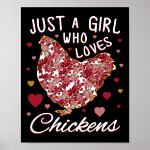 Just A Girl Who Loves Chickens _7 Poster