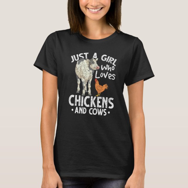 Just A Girl Who Loves Chickens And Cows Farm Anima T-Shirt (Front)