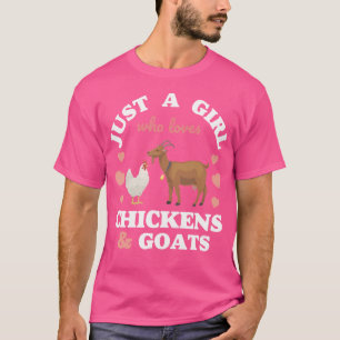 Just A Girl Who Loves Chickens And Goats T-Shirt