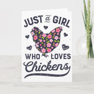 Just A Girl Who Loves Chickens Chicken Flower Farm Card