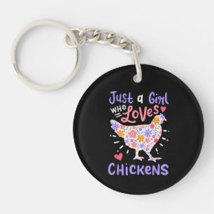 Just A Girl Who Loves Chickens Chicken Hen Love Cu Key Ring