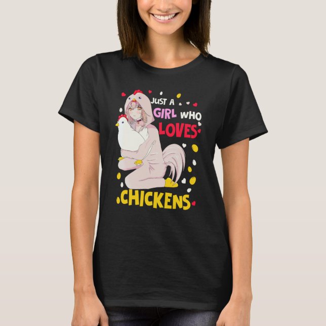 Just A Girl Who Loves Chickens Chickens T-Shirt (Front)