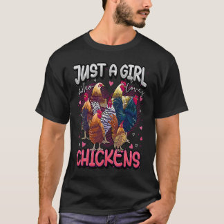Just A Girl Who Loves Chickens Cute Chicken Farmer T-Shirt