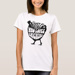Just a Girl Who Loves Chickens Farm Life Women's T-Shirt