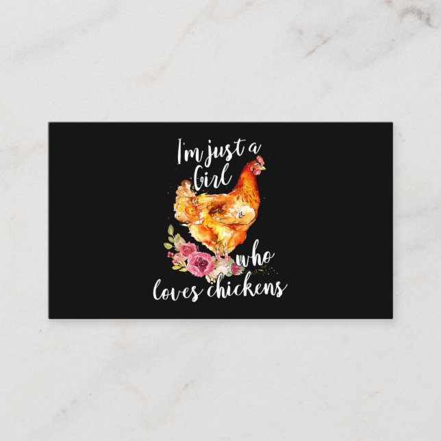 just a girl who loves chickens flower chicken  business card (Front)