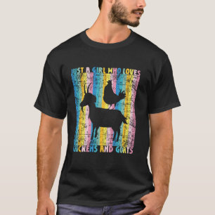 Just A Girl Who Loves Chickens Goats Farmer Girls T-Shirt