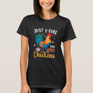 Just A Girl Who Loves Chickens Poultry Lover Cute T-Shirt