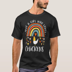 Just A Girl Who Loves Chickens Rainbow Poultry T-Shirt