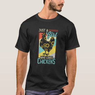 Just A Girl Who Loves Chickens Whisperer For Poult T-Shirt