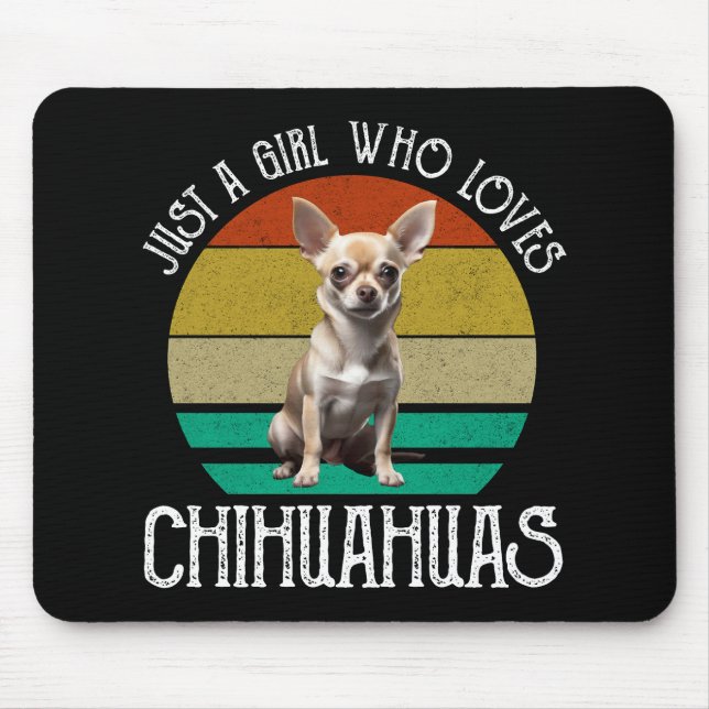 Just A Girl Who Loves Chihuahuas Mouse Mat (Front)