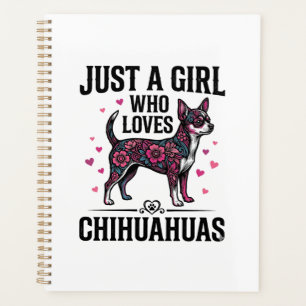 Just A Girl Who Loves Chihuahuas Vintage Dog Desig Planner
