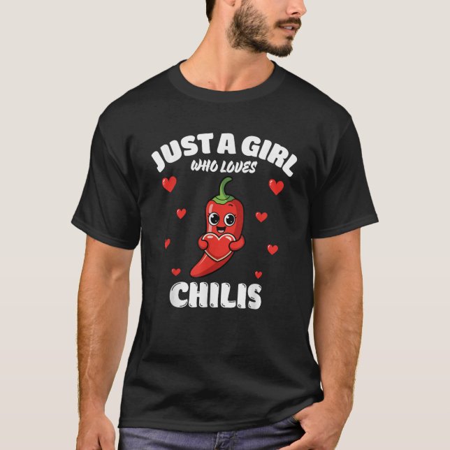 Just A Girl Who Loves Chilis Chili Lover  T-Shirt (Front)