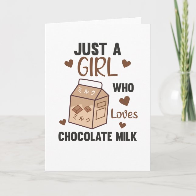 Just A Girl who loves Chocolate Milk Kawaii Card (Front)