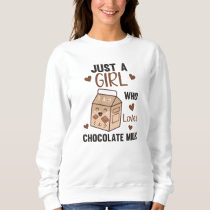 Just A Girl who loves Chocolate Milk Kawaii Sweatshirt