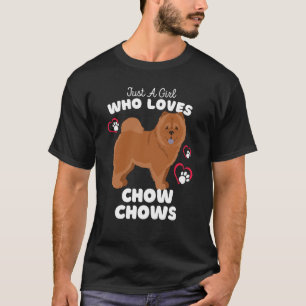Just A Girl Who Loves Chow Chows Cute Chow Chow Ki T-Shirt