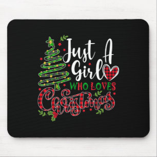 Just a Girl who Loves Christmas a Gift for XMAS Wo Mouse Mat