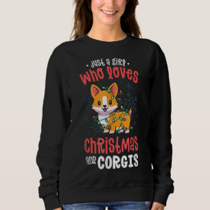 Just A Girl Who Loves Christmas and Corgis Kawaii Sweatshirt
