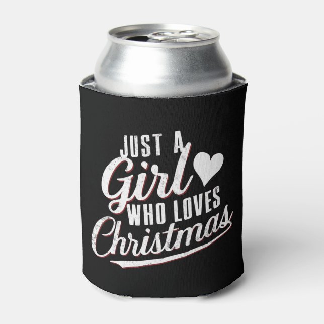 Just A girl Who Loves Christmas  Can Cooler (Can Front)