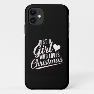 Just A girl Who Loves Christmas  iPhone 11 Case