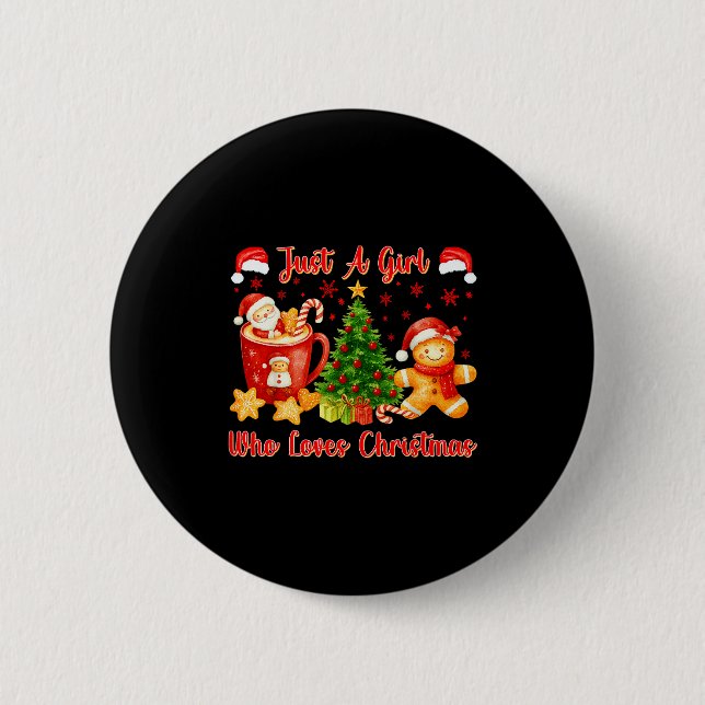 Just A Girl Who Loves Christmas Cute Gingerbread X 6 Cm Round Badge (Front)