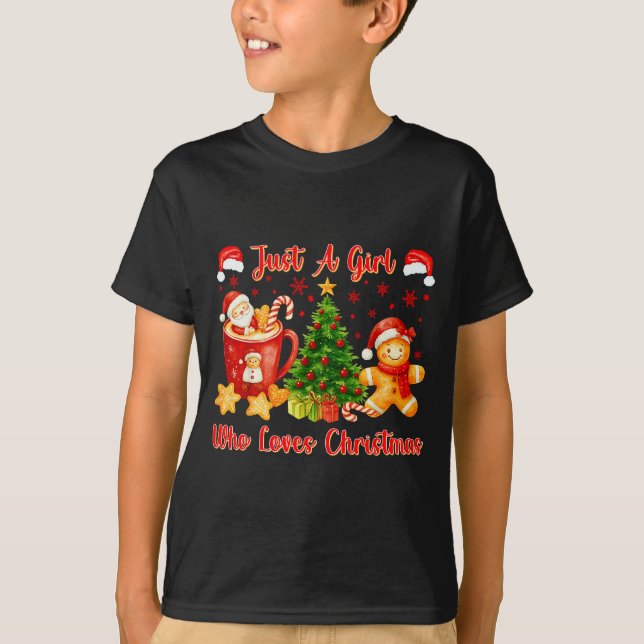Just A Girl Who Loves Christmas Cute Gingerbread X T-Shirt (Front)