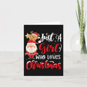 Just A Girl Who Loves Christmas Fun Design For Wom Card