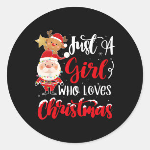 Just A Girl Who Loves Christmas Fun Design For Wom Classic Round Sticker