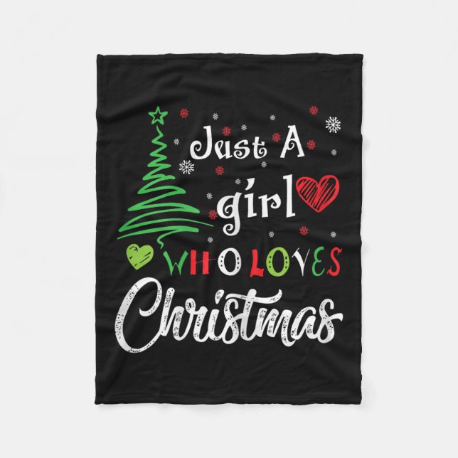 Just A Girl Who Loves Christmas Funny Design For W Fleece Blanket (Front)