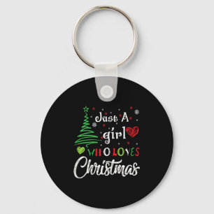 Just A Girl Who Loves Christmas Funny Design For W Key Ring