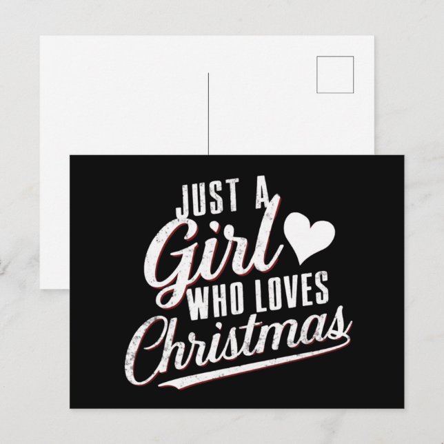 Just A girl Who Loves Christmas  Holiday Postcard (Front/Back)