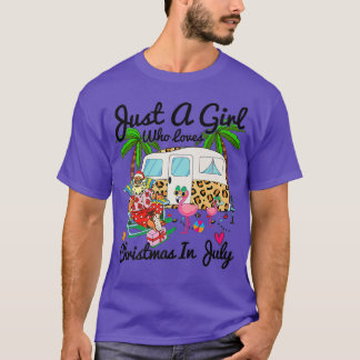 Just A Girl Who Loves Christmas In July Camping Ca T-Shirt