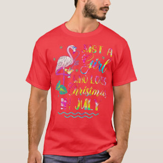 Just A Girl Who Loves Christmas In July Flamingo T T-Shirt