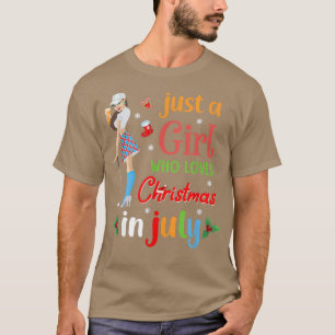 Just A Girl Who Loves Christmas In July Golf Lover T-Shirt