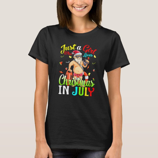 Just A Girl Who Loves Christmas In July Hawaiian H T-Shirt (Front)