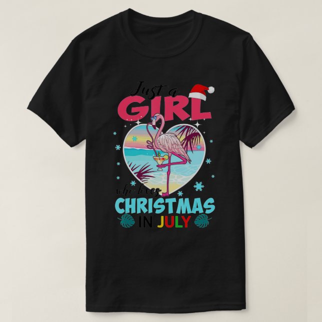 Just A Girl Who Loves Christmas In July Summer Fla T-Shirt (Design Front)