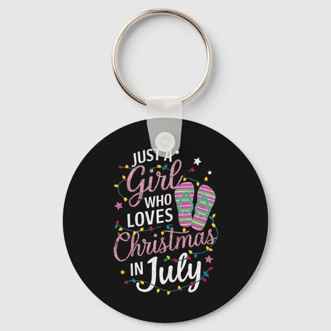 Just A Girl Who Loves Christmas in July Summer Key Ring (Front)