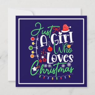 Just A Girl Who Loves Christmas Invitation