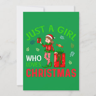 "JUST A GIRL WHO LOVES CHRISTMAS" INVITATION