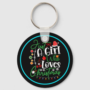 Just A Girl Who Loves Christmas Key Ring