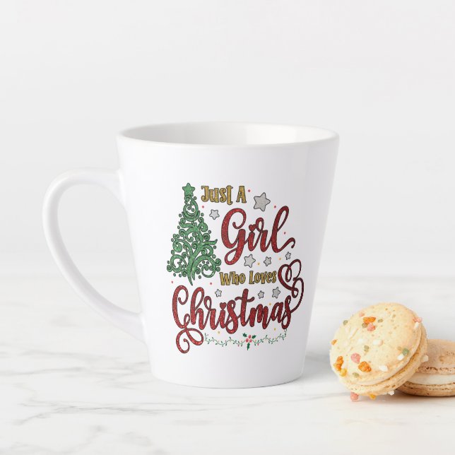 Just A Girl Who Loves Christmas Latte Mug (In Situ)