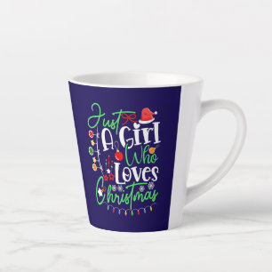 Just A Girl Who Loves Christmas Latte Mug