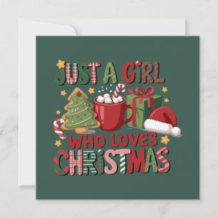Just A Girl Who Loves Christmas Lover Holiday  Card