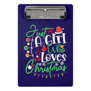 Just A Girl Who Loves Christmas Mini Clipboard